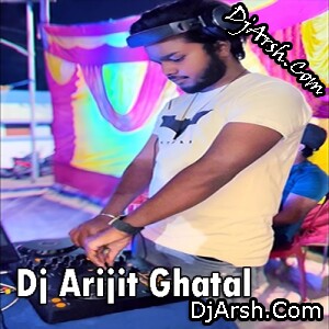 Dj Arijit Ghatal Remix