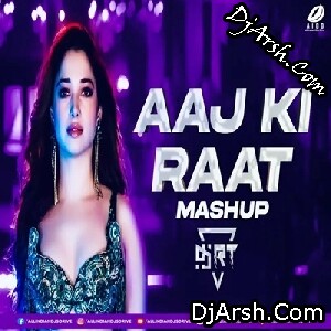 Aaj Ki Raat (Club Mashup Remix) - DJ RT