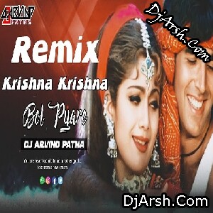 Krishna Krishna Bol Pyare Akshay Kumar - Remix - Dj Arvind Patna